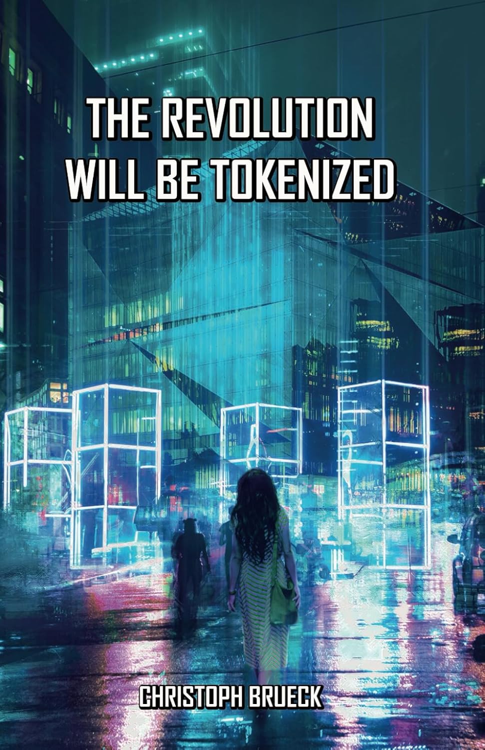 The Revolution Will Be Tokenized - Front Cover